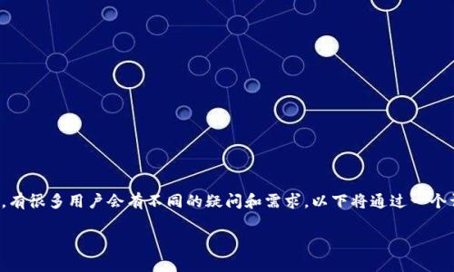 在进行CNNS（Crypto Node System）提现到Tokenim钱包的过程中，有很多用户会有不同的疑问和需求。以下将通过一个详细的介绍，涵盖操作步骤、注意事项，以及用户可能会有的相关问题。

如何将CNNS提现到Tokenim钱包？详细步骤与注意事项