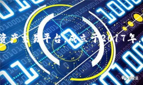 关于“BitMart中国可以注册吗”这个问题，我们先得明确一下BitMart是什么。BitMart是一家全球性的数字资产交易平台，成立于2017年，提供包括数字货币的买卖、交易对、资产管理等多种服务。它的用户群体遍及全球，并在多个国家和地区运营。 

### BitMart注册指南：专家分享的独家秘诀，助你轻松注册！