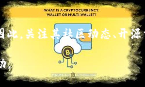 《tokenim支持协议》可以是一个复杂的话题，涉及到区块链、加密货币和技术层面的细节。如果您需要了解关于 Tokenim 的支持协议，您可以关注以下几个关键方面：

1. **协议概述**：
   Tokenim 支持协议通常包括其运行的区块链平台、智能合约的执行标准，以及用户与平台之间的交互方式。这些协议的设计旨在确保用户的交易安全、透明，并且高效。

2. **技术架构**：
   解读 Tokenim 的技术架构将帮助您理解它的运作方式。例如，它可能使用以太坊或其他区块链技术来执行智能合约，或者利用一种专有的共识机制来保证网络的安全性和交易的迅速确认。

3. **使用案例与应用场景**：
   Tokenim 的支持协议可能应用于多种领域，包括但不限于数字资产交易、去中心化金融（DeFi）、非同质化代币（NFT）等。探索这些应用场景能够更全面地认识 Tokenim 的潜在价值。

4. **合规性与安全性**：
   在现有的法律框架内，Tokenim 支持协议需要遵循相关的法律和法规，以确保合规运行。同时，安全性也是重中之重，好的协议会有投入大量的资源进行安全审计和漏洞检测。

5. **用户体验**：
   用户界面和体验（UI/UX）也是协议的重要组成部分。好的支持协议会关注用户的交互体验，确保用户快速、便捷地完成交易。

6. **社区与发展生态**：
   Tokenim 通常会和一个活跃的开发者社区相结合，确保协议不断更新和进化。因此，关注其社区动态、开源贡献，以及参与者的互动也是非常重要的。

如果您有更具体的问题或者需要更详细的信息，请告知，我将乐意提供进一步的帮助。