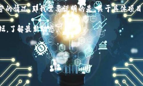 关于“owncoin钱包跑了吗”的问题，如果你在询问有关这个钱包是否出现了问题或者是否存在不再运营的情况，那我需要说明的是，关于具体项目和钱包的状态，通常会因时间而变化，并且很可能会受到市场波动、项目团队的决策等多重因素的影响。

为了获得最新的信息，建议你直接访问相关的官方渠道，例如项目的官方网站、社交媒体账号或社区论坛，了解最新动态。

同时，关注加密货币领域的新闻网站和社区，也能帮助你获取有关特定钱包和项目的实时更新。

如果你有关于owncoin钱包的其他具体问题，欢迎继续询问！