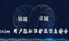Tokenim 用户隐私保护及信息